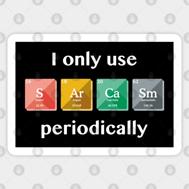 Sarcasm Periodically Sticker by LuckyFoxDesigns